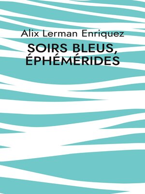 cover image of Soirs bleus, éphémérides